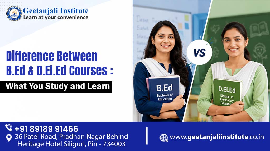 Difference Between B.Ed & D.El.Ed Courses: What You Study and Learn