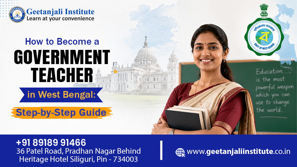 How to Become a Government Teacher in West Bengal: Step-by-Step Guide